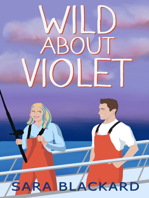 Title details for Wild about Violet by Sara Blackard - Available